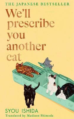 Ishida, Syou | We'll Prescribe You Another Cat
