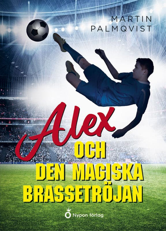 Palmqvist, Martin | Alex och den magiska brassetröjan