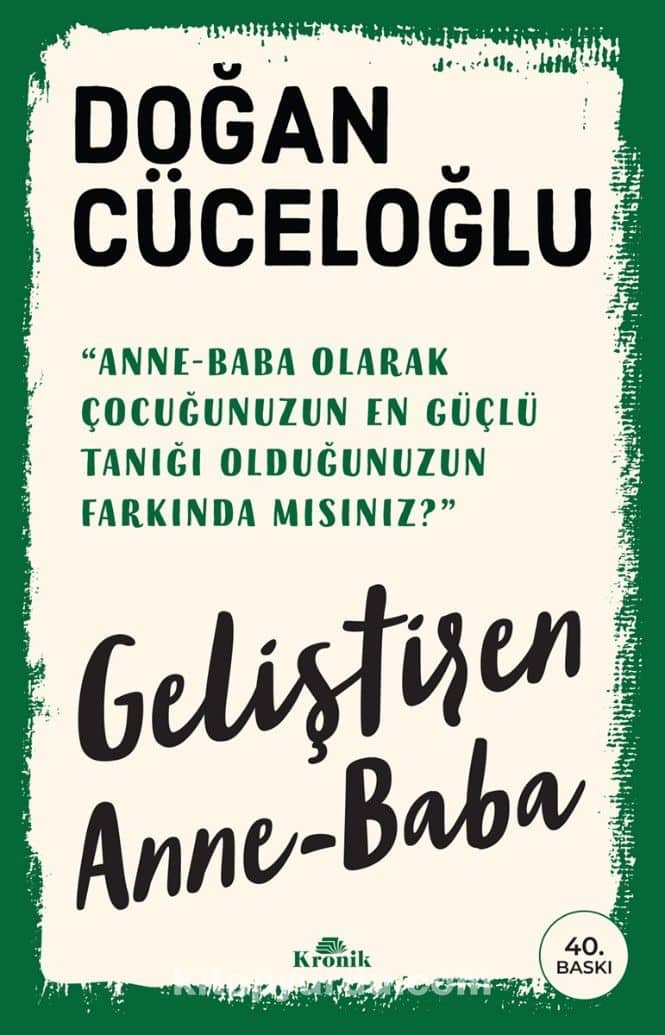 Cüceloğlu, Doğan | Geliştiren Anne-Baba