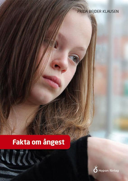 Bejder Klausen, Frida | Fakta om ångest
