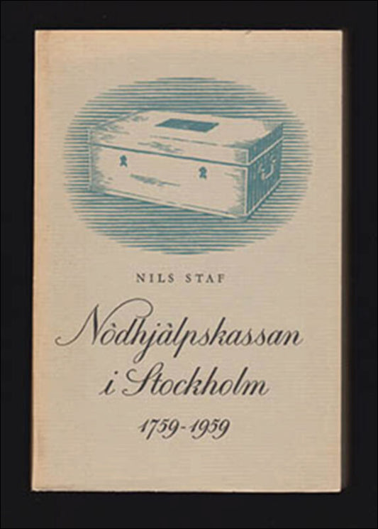 Staf, Nils | Nödhjälpskassan i Stockholm : 1759-1959