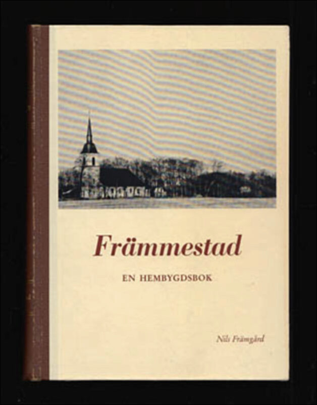 Främgård, Nils | Främmestad : En hembygdsbok