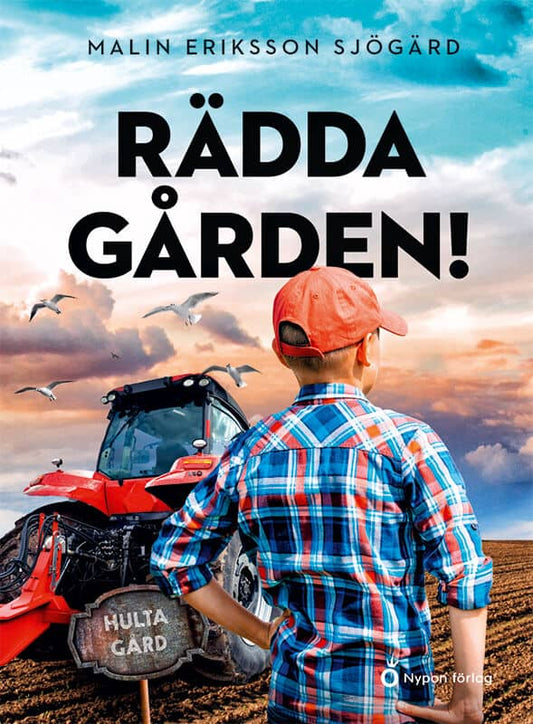 Eriksson Sjögärd, Malin | Rädda gården!