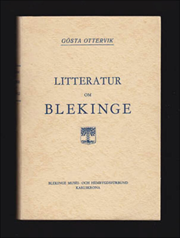 Ottervik, Gösta, | Litteratur om Blekinge : En bibliografisk översikt