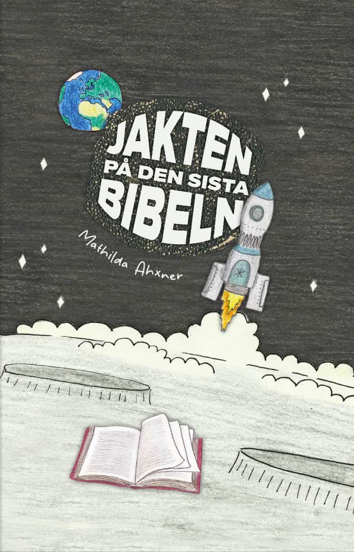 Ahxner, Mathilda | Jakten på den sista Bibeln