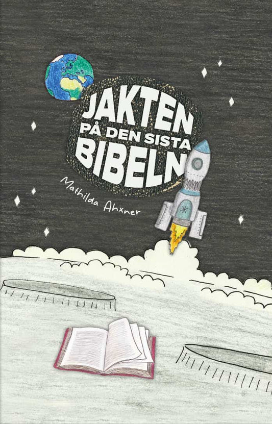 Ahxner, Mathilda | Jakten på den sista Bibeln