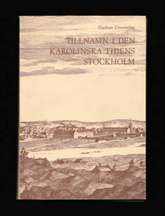 Utterström, Gudrun | Tillnamn i den karolinska tidens Stockholm