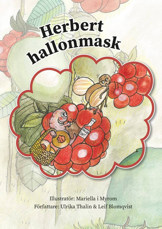 Blomqvist, Leif | Thalin, Ulrika | Herbert hallonmask