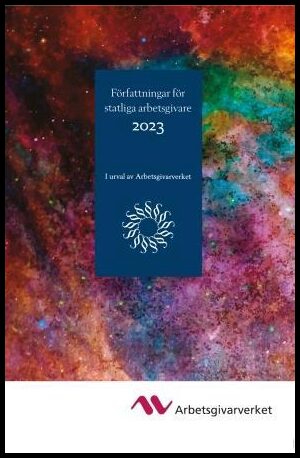 Författningar för statliga arbetsgivare 2023 – I urval av Arbetsgivarverket