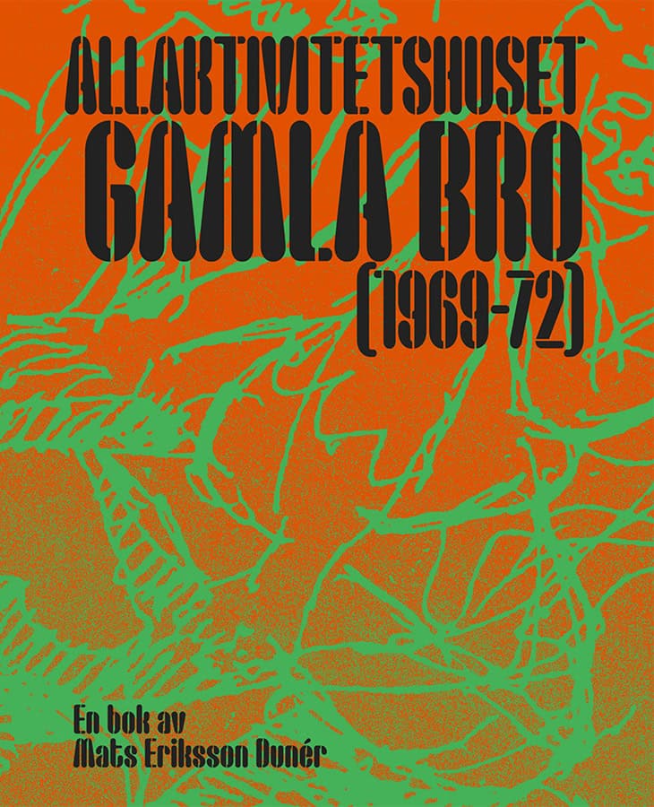 Eriksson Dunér, Mats | Allaktivitetshuset Gamla Bro (1969–1972)