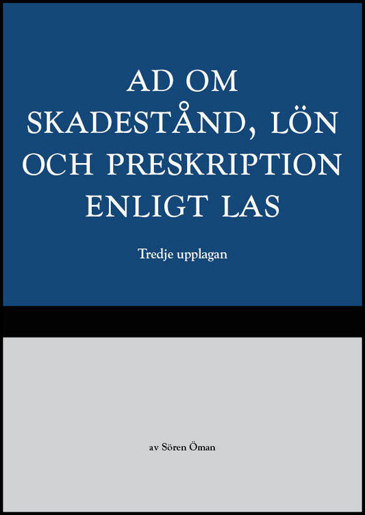 Öman, Sören | AD om skadestånd, lön och preskription enligt LAS