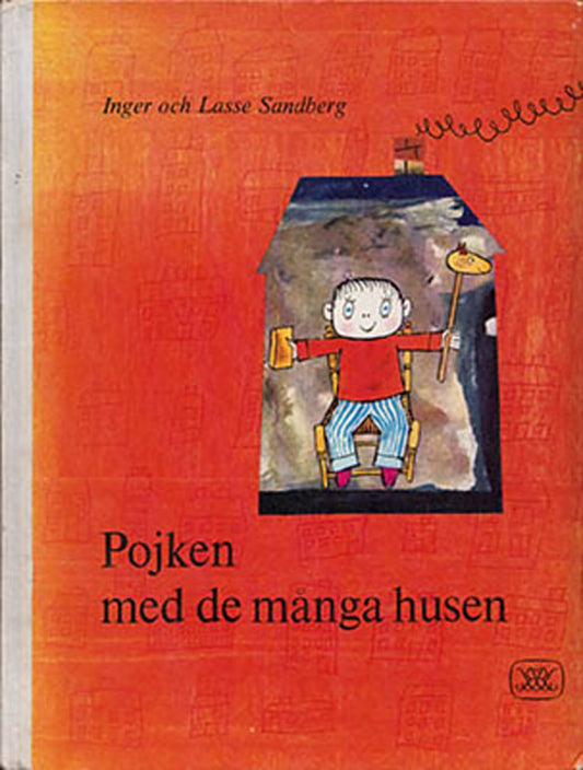 Sandberg, Inger och Sandberg, Lasse | Pojken med de många husen