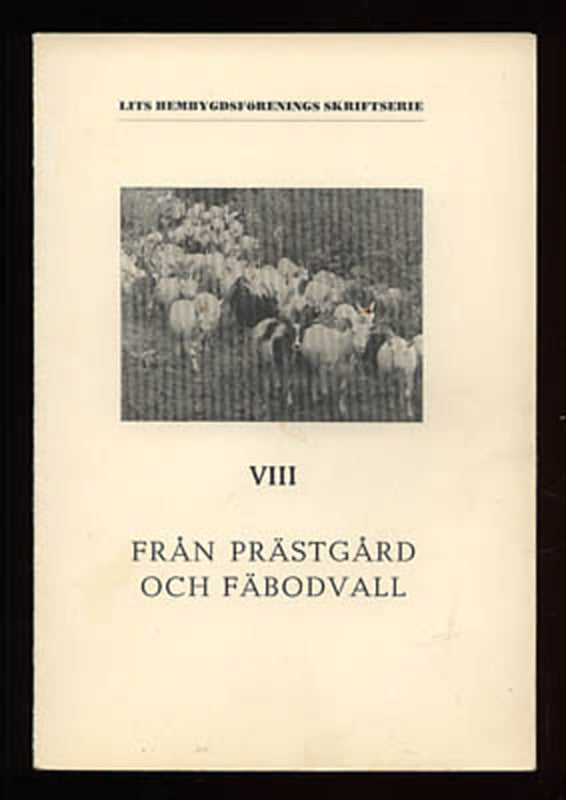 Från prästgård och fäbodvall : [Lits krönikekommitté]