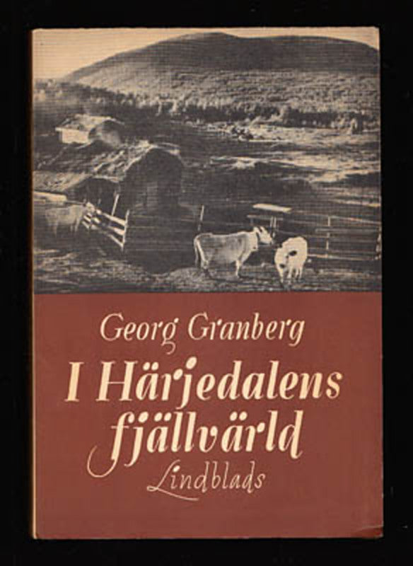 Granberg, Georg | I Härjedalens fjällvärld