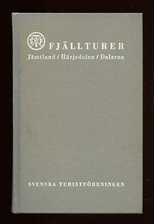 Ahlberg, Birgitta | Rydelius, Ingegerd [red.] | Fjällturer : i Jämtland, Härjedalen, Dalarna