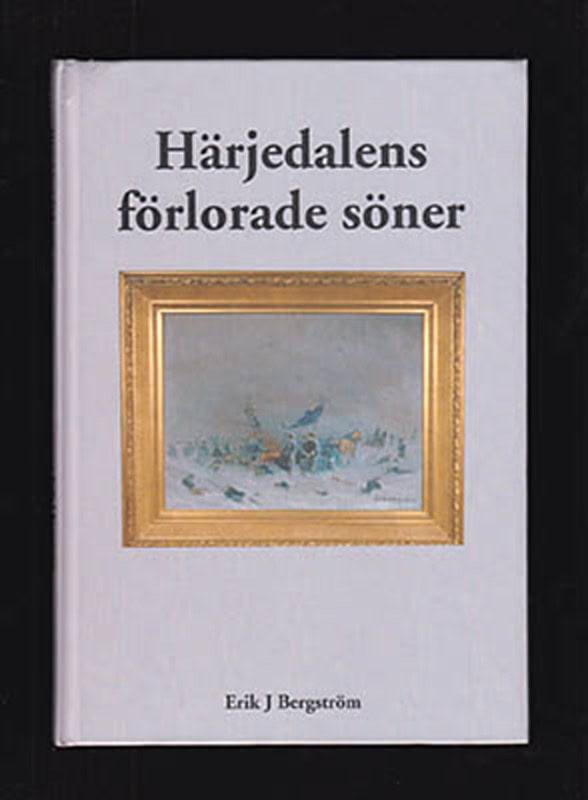 Bergström, Erik J | Härjedalens förlorade söner : Sveriges knektrov 1646-1718