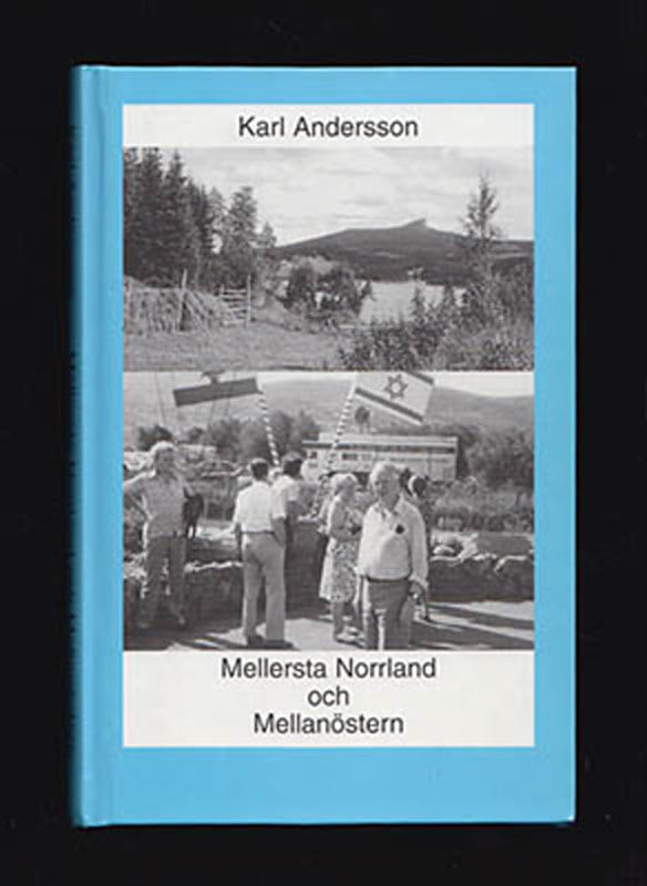 Andersson, Karl | Mellersta Norrland och Mellanöstern