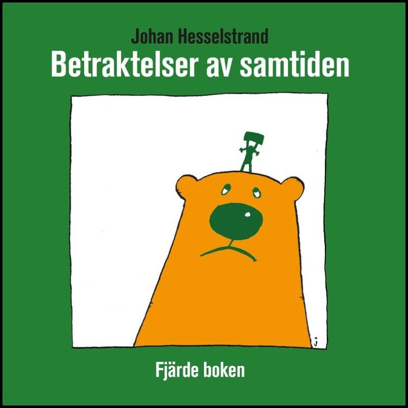 Hesselstrand, Johan | Betraktelser av samtiden fjärde boken