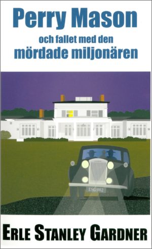 Gardner, Erle Stanley | Perry Mason och Fallet med den mördade miljonären