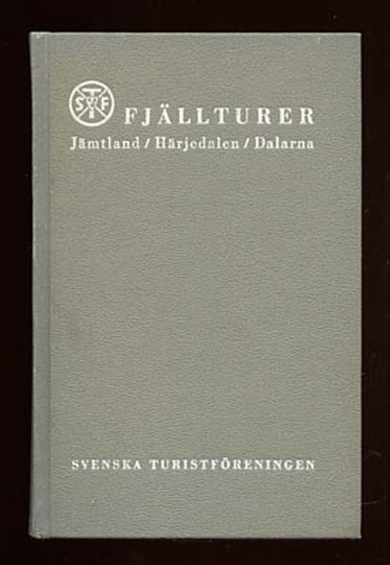 Ahlberg, Birgitta | Rydelius, Ingegerd [red.] | Fjällturer : i Jämtland, Härjedalen, Dalarna