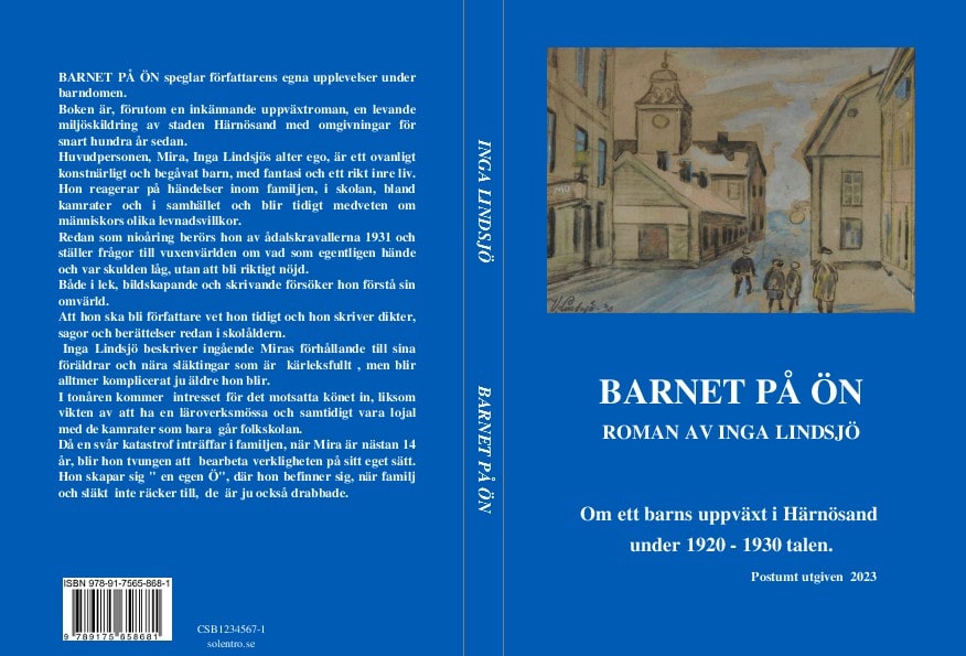 Lindsjö, Inga | Barnet på ön : Om ett barns uppväxt i Härnösand under 1920 - 1930 talen