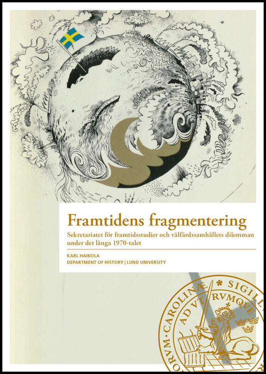 Haikola, Karl | Framtidens fragmentering