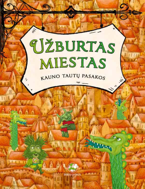 Juodišius, Paulius | Užburtas miestas. Kauno tautų pasakos