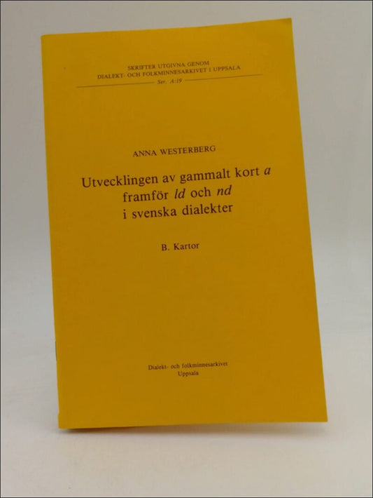 Westerberg, Anna | Utvecklingen av gammalt kort a framför ld och nd i svenska dialekter B. Kartor : The development of o...