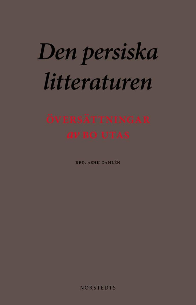 Dahlén, Ashk [red.] | Den persiska litteraturen