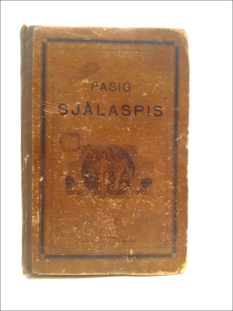 Pasig, Julius Leopold (utvalda och ordnade av) | Evangelisk själaspis för hemmet : Bibliska betraktelser för hwar dag i ...