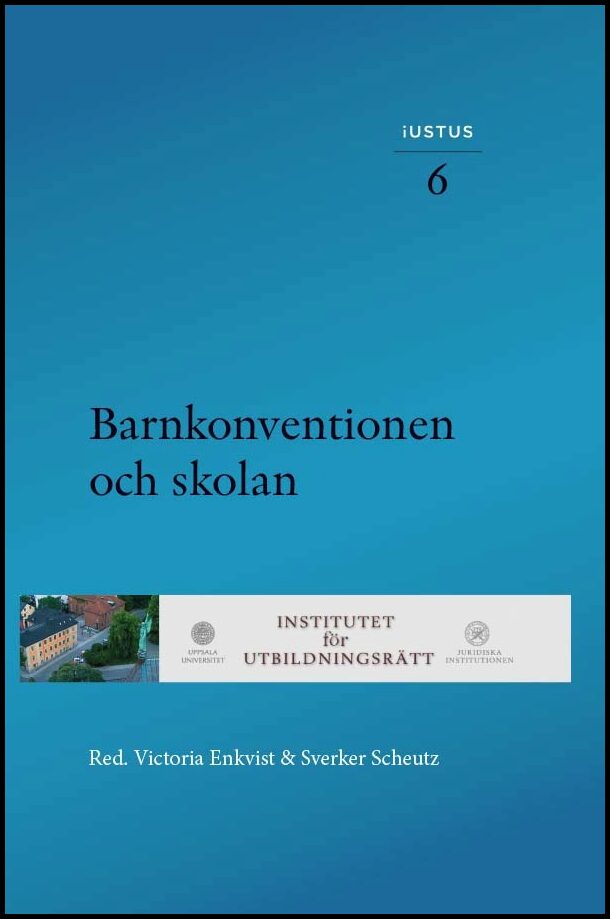 Enkvist, Victoria | Scheutz, Sverker [red.] | Barnkonventionen och skolan