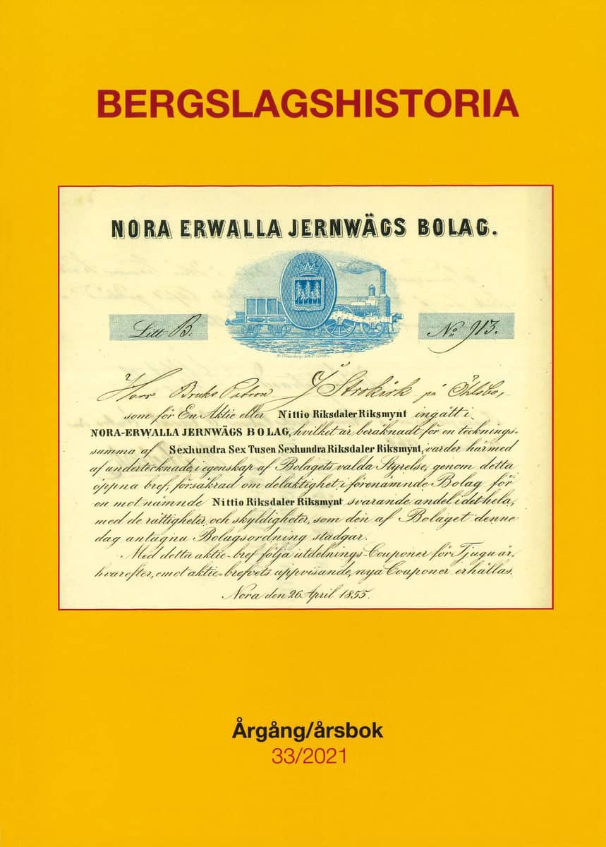 Backius, Stefan | Bergström, Göran | et al | Bergslagshistoria. Årgång/årsbok 33/2021