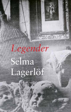 Lagerlöf, Selma | Legender