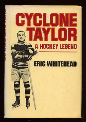 Whitehead, Eric | Cyclone Taylor : A Hockey Legend