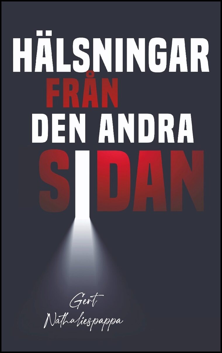 Nathaliespappa, Gert | Hälsningar från den andra sidan