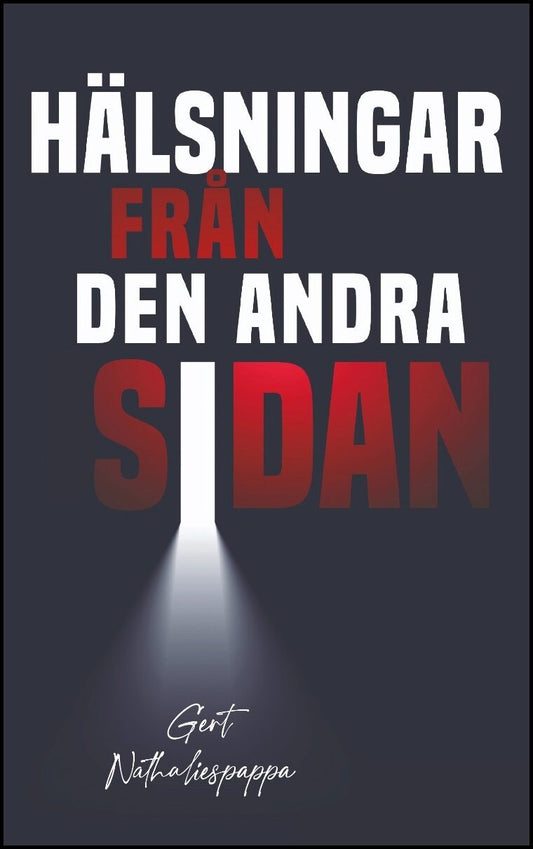 Nathaliespappa, Gert | Hälsningar från den andra sidan