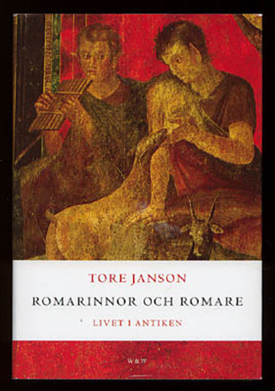 Janson, Tore | Romarinnor och romare : Livet i antiken