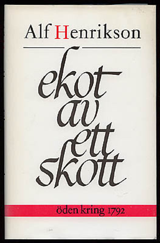 Henrikson, Alf | Ekot av ett skott