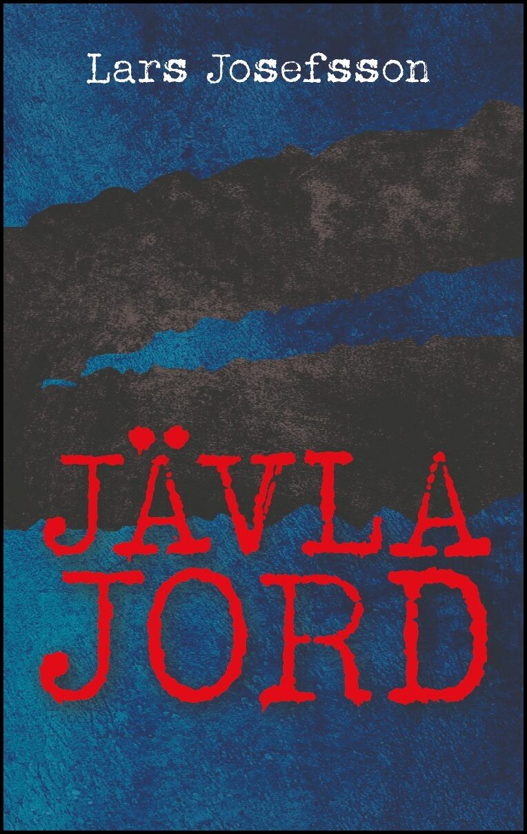 Josefsson, Lars | Jävla jord