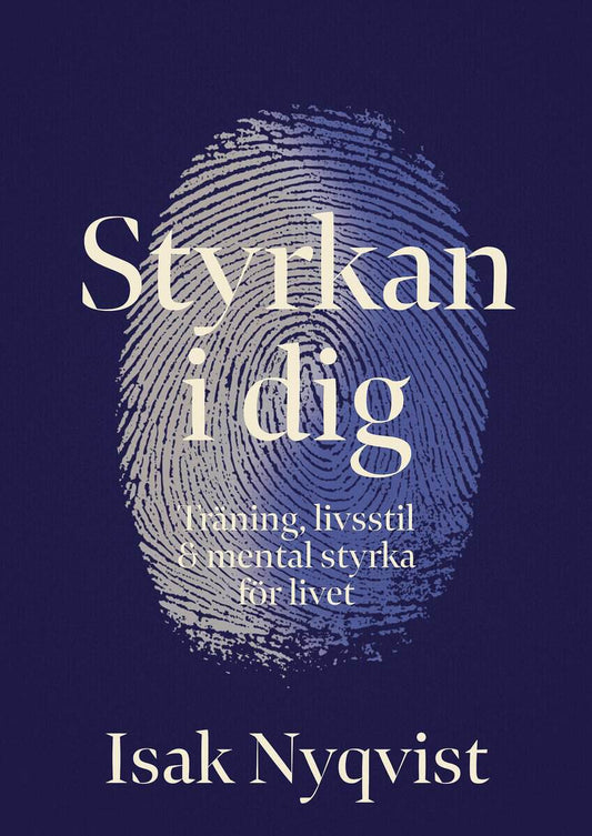 Nyqvist, Isak | Styrkan i dig