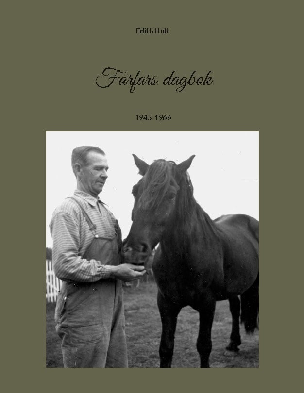 Hult, Edith | Farfars dagbok : 1945-1966