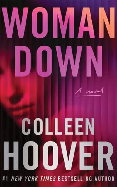Hoover, Colleen | Woman Down : A Novel