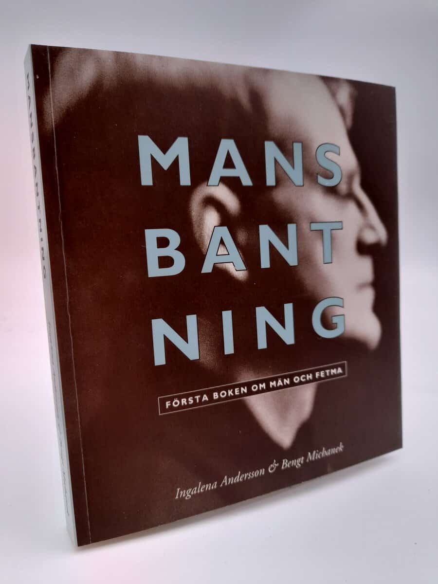 Michanek, Bengt | Andersson, Ingela | Mansbantning : Första boken om män och fetma