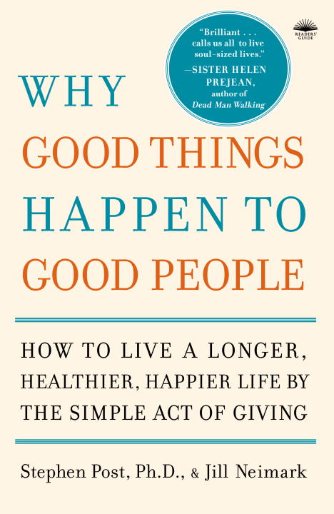 Neimark, Jill | Why good things happen to good people