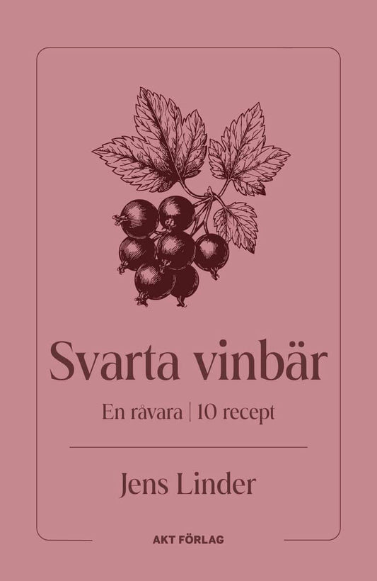 Linder, Jens | En råvara : Svarta vinbär