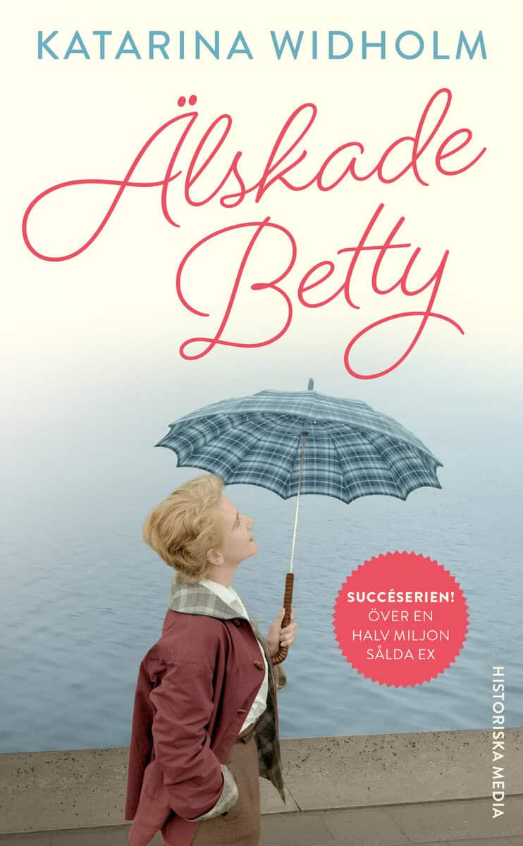 Widholm, Katarina | Älskade Betty
