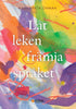 Margareta Öhman | LÅT LEKEN FRÄMJA SPRÅKET