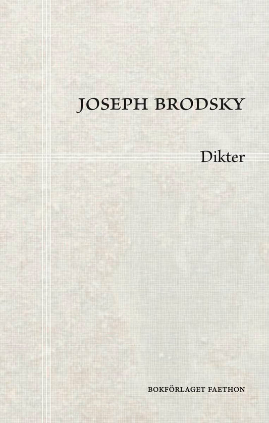 Brodsky, Joseph | Dikter