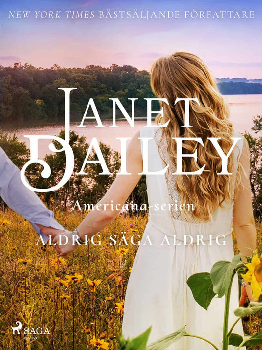 Dailey, Janet | Aldrig säga aldrig