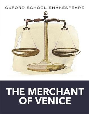 Shakespeare, William | Oxford School Shakespeare : The Merchant of Venice